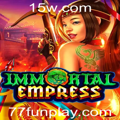 ImmortalEmpress: Uma Jornada Épica no Universo de 77fun